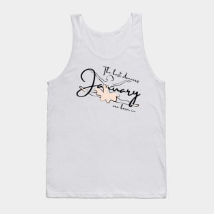 the best dancers are born in january Tank Top